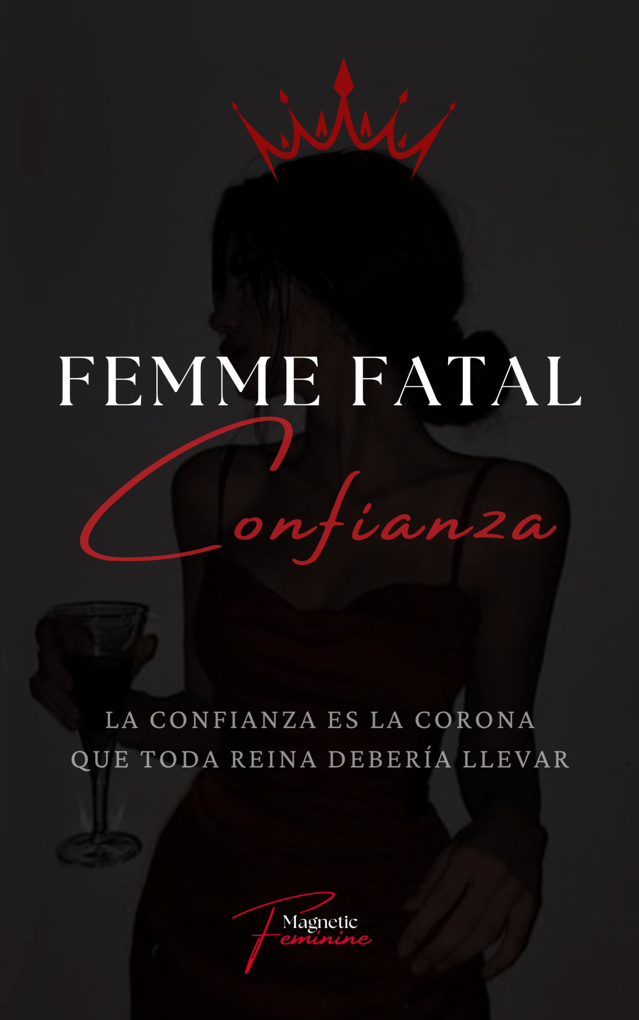 Femme Fatale Confianza - MagnéticaFemeninaoption2# MagnéticaFemenina